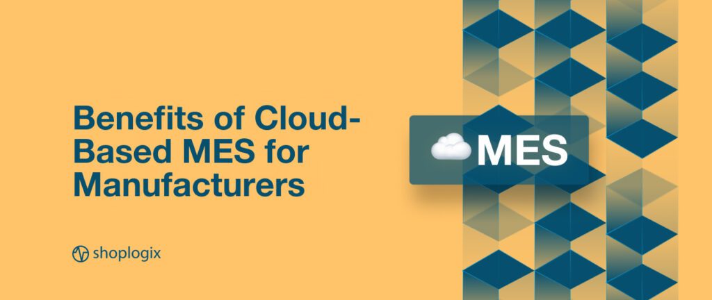 Shoplogix banner image on cloud-based MES for manufacturers