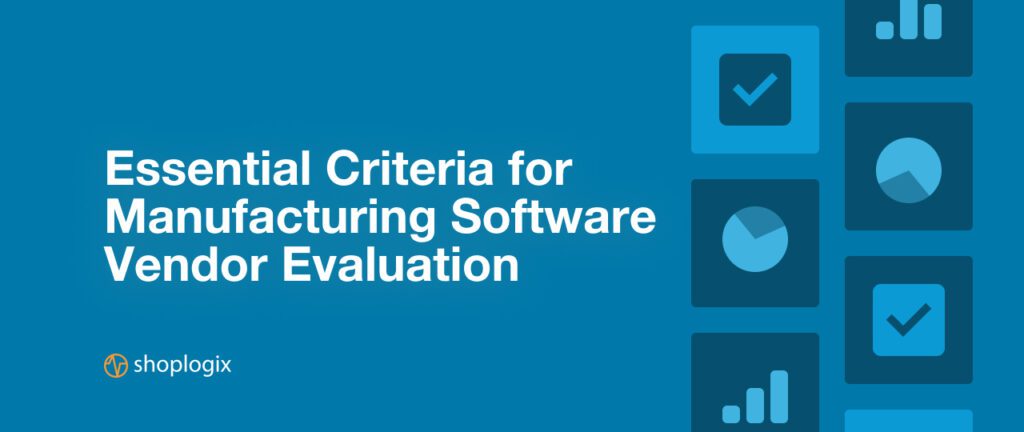 Shoplogix banner image on how to select a manufacturing software vendor