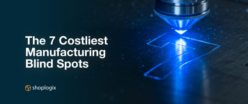 Shoplogix banner image on manufacturing blind spot